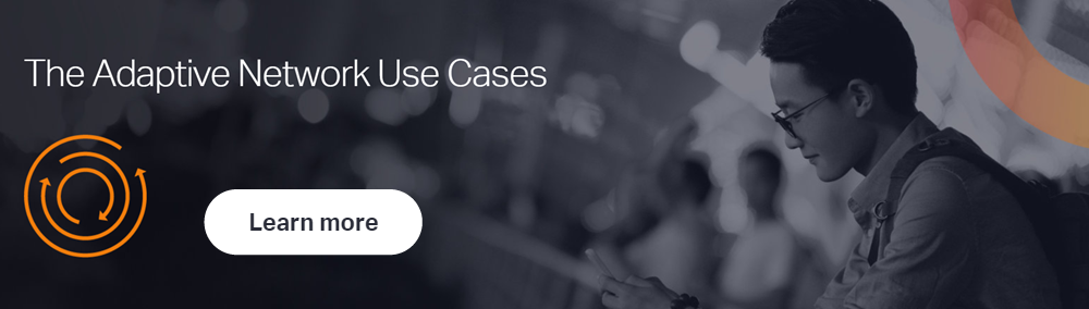 See+our+Adaptive+Network+use+cases