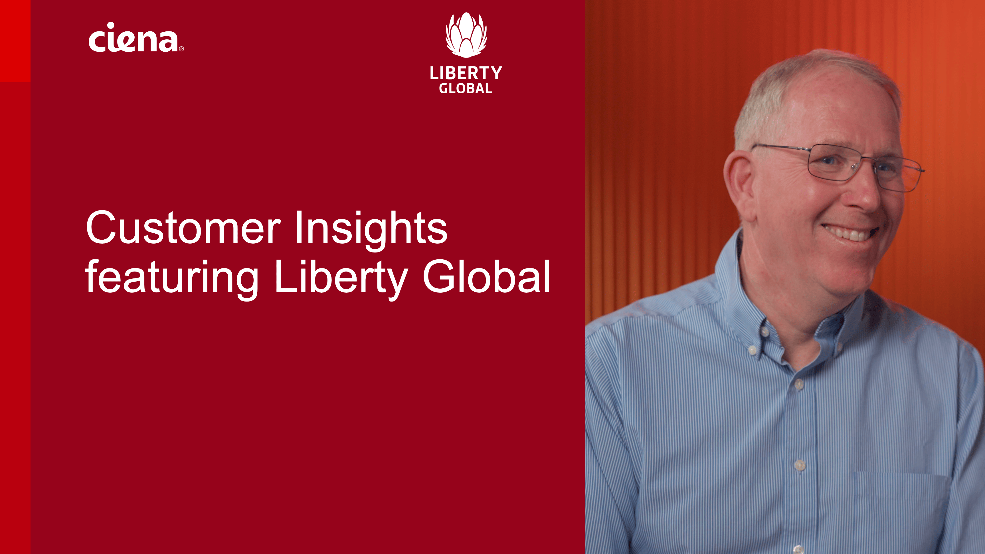red background with the words "customer insights featuring liberty global" with a headshot of a man get to it