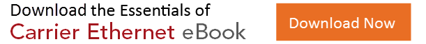 Download the Essentials of Carrier Ethernet eBook