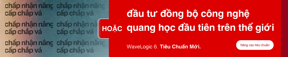 WaveLogic 6 Campaign image Vietnamese translation